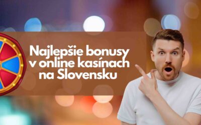 Najlepšie bonusy v online kasínach na Slovensku 2025
