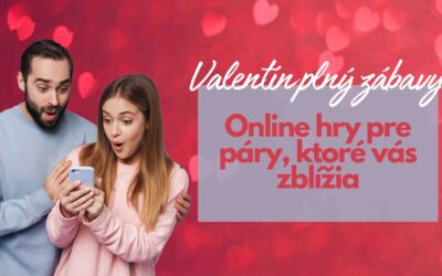 Valentín plný zábavy: Online hry pre páry, ktoré vás zblížia